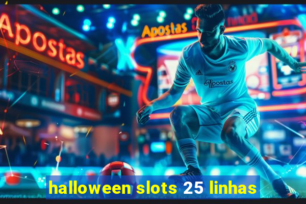 halloween slots 25 linhas