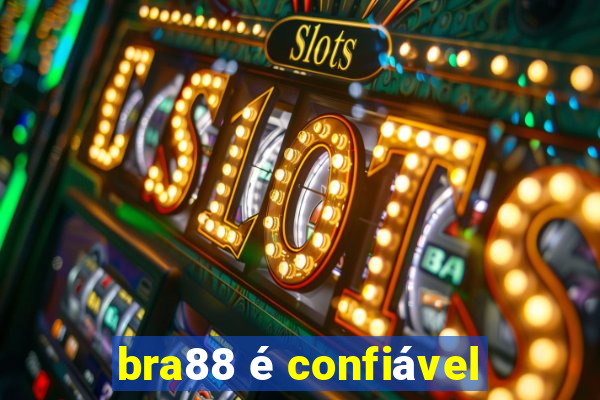 bra88 é confiável