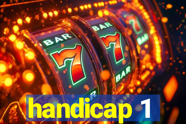 handicap 1