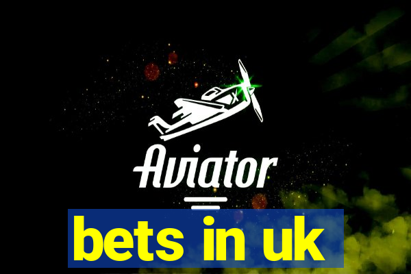 bets in uk