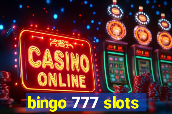 bingo 777 slots