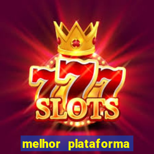 melhor plataforma para fortune tiger