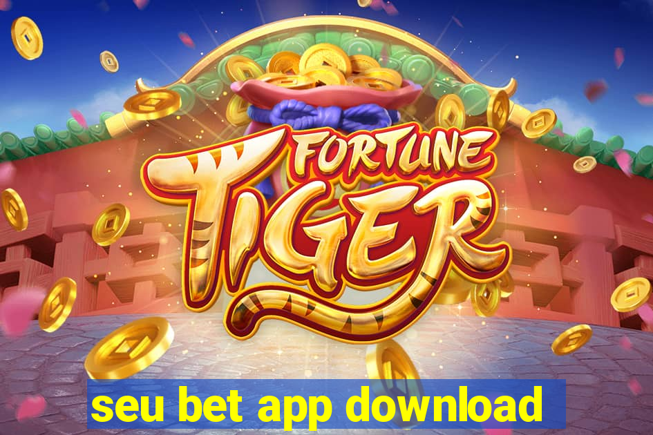 seu bet app download