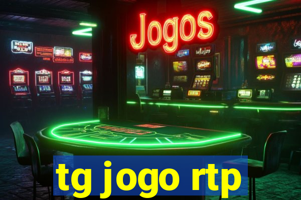 tg jogo rtp