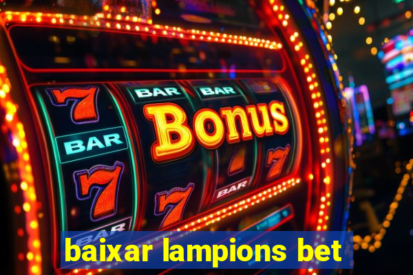 baixar lampions bet