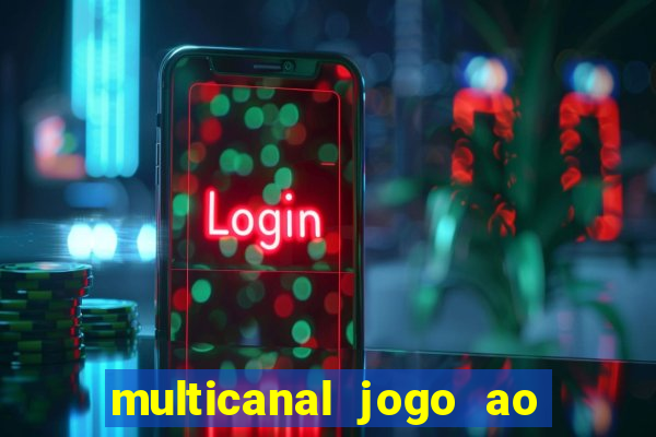 multicanal jogo ao vivo hd