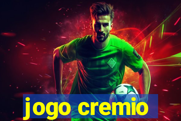 jogo cremio