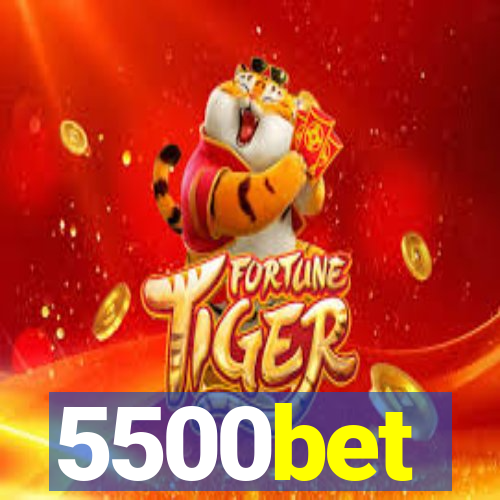 5500bet