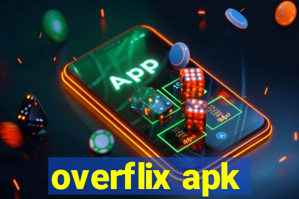 overflix apk