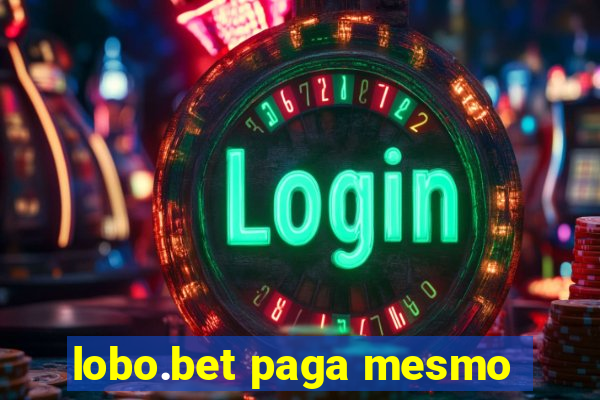 lobo.bet paga mesmo