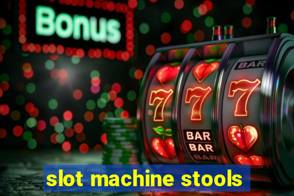 slot machine stools