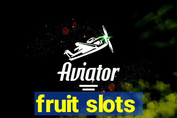 fruit slots