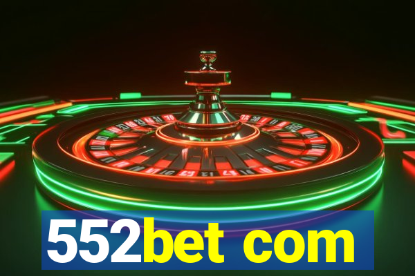 552bet com