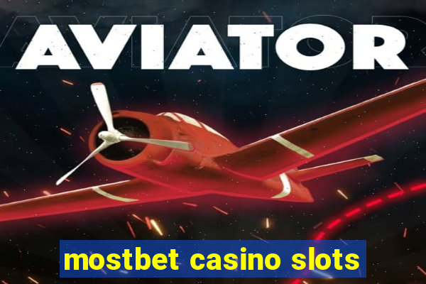 mostbet casino slots