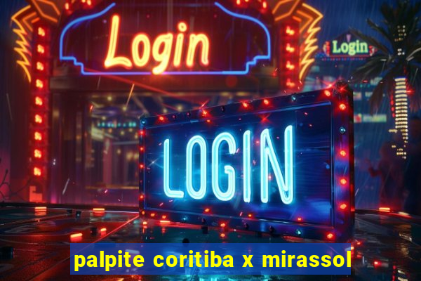 palpite coritiba x mirassol