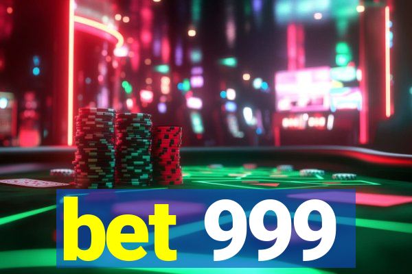 bet 999