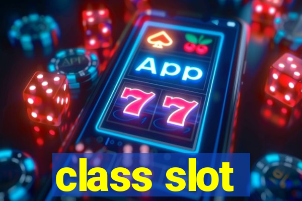 class slot