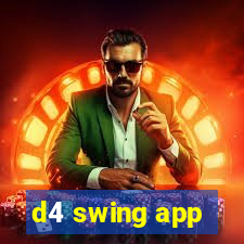 d4 swing app