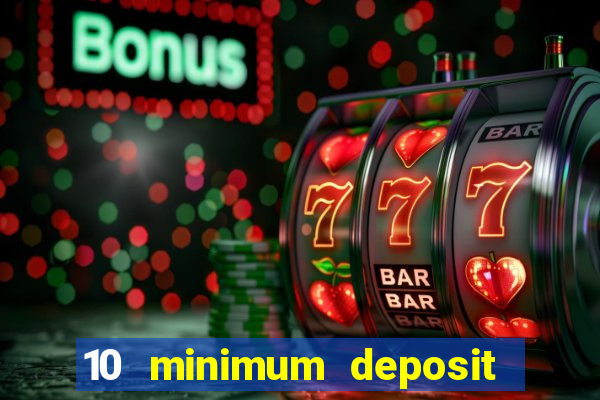 10 minimum deposit casino nz