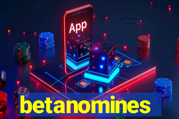 betanomines