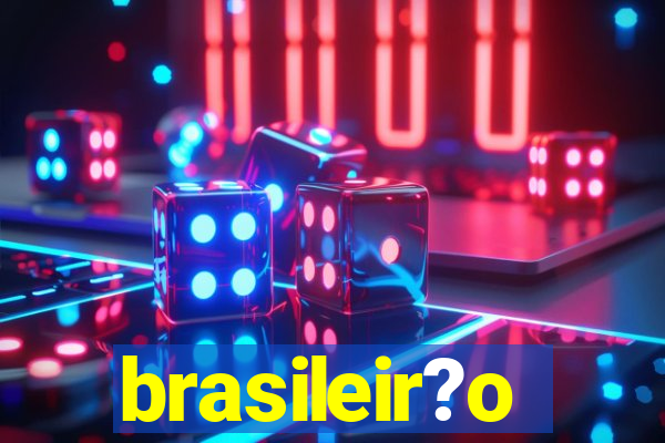 brasileir?o