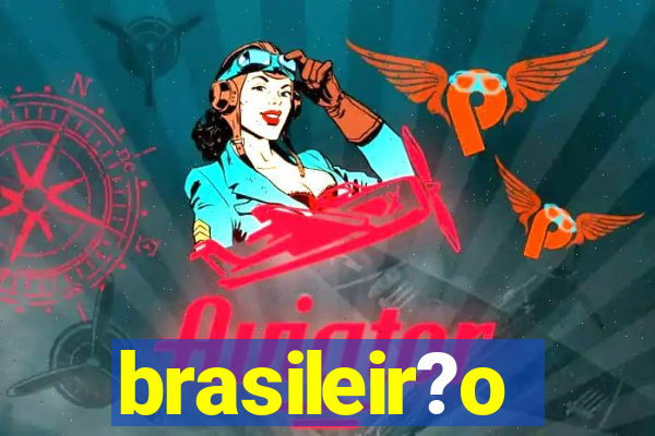 brasileir?o