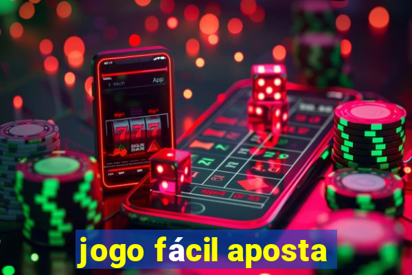 jogo fácil aposta