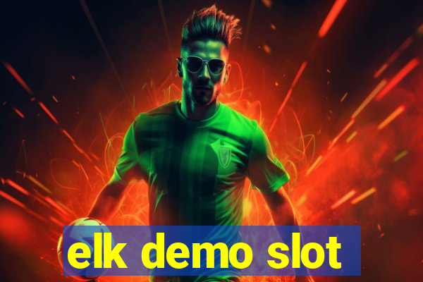 elk demo slot