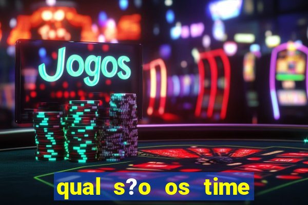 qual s?o os time que vai jogar amanh?