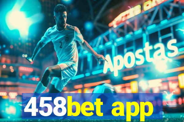 458bet app