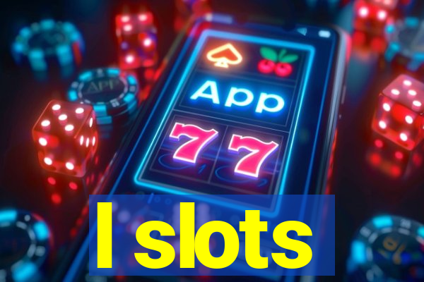 l slots