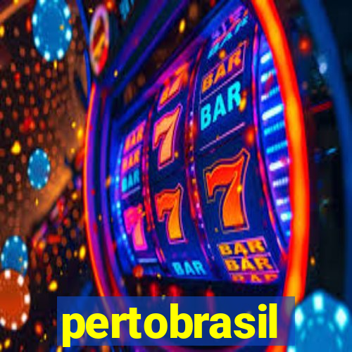 pertobrasil