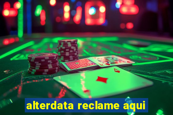 alterdata reclame aqui