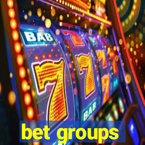 bet groups