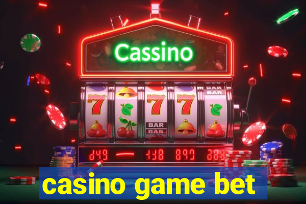 casino game bet