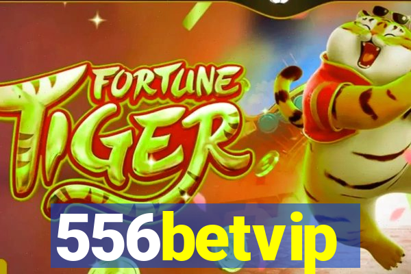 556betvip