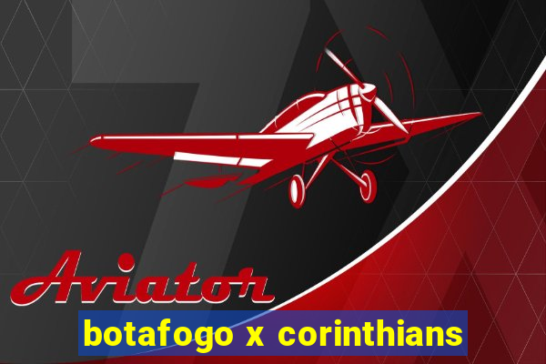 botafogo x corinthians