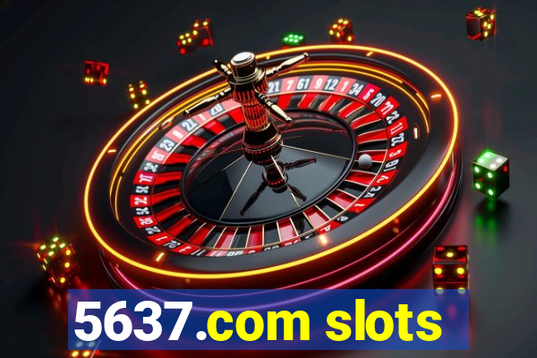 5637.com slots