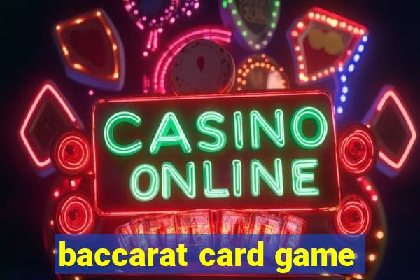 baccarat card game