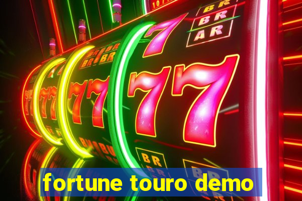 fortune touro demo