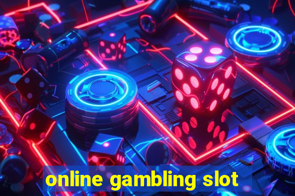 online gambling slot