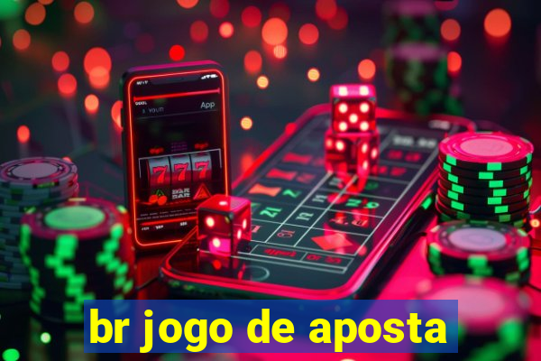 br jogo de aposta