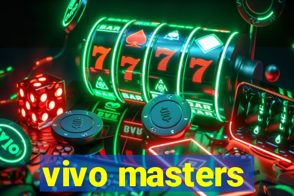 vivo masters