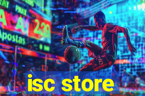 isc store