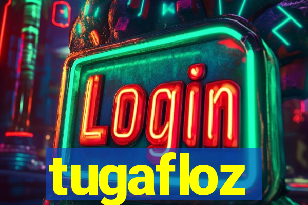 tugafloz