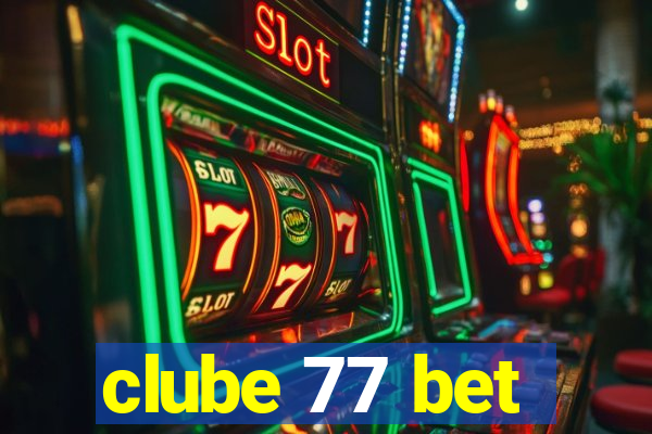 clube 77 bet