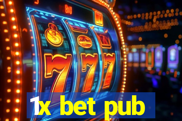 1x bet pub