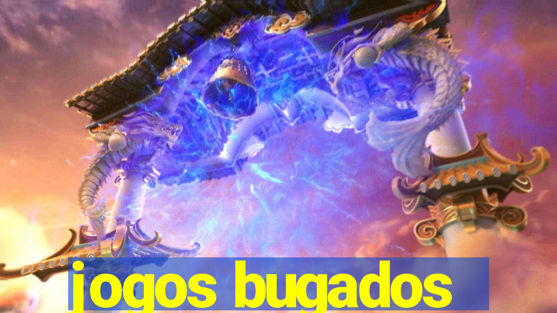 jogos bugados