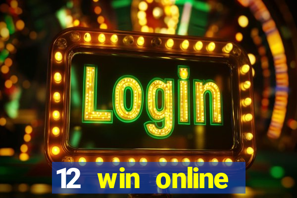 12 win online casino malaysia