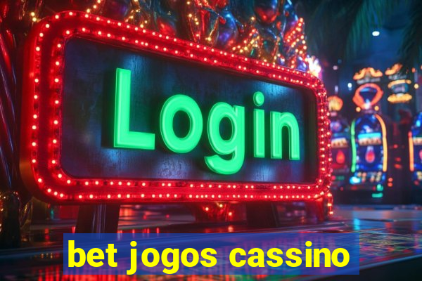 bet jogos cassino